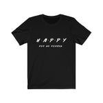 Happy For No Reason Unisex T-Shirt - eDirect Dreams