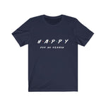 Happy For No Reason Unisex T-Shirt - eDirect Dreams