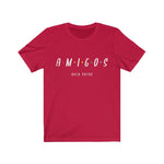 AMIGOS Over Putas Unisex T-Shirt - eDirect Dreams