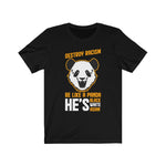 Be like a Panda & Destroy Racism Unisex T-Shirt - eDirect Dreams