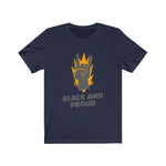 Black and Proud Unisex T-Shirt - eDirect Dreams