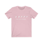 Happy For No Reason Unisex T-Shirt - eDirect Dreams 