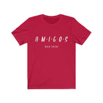 AMIGOS Over Putas Unisex T-Shirt - eDirect Dreams 