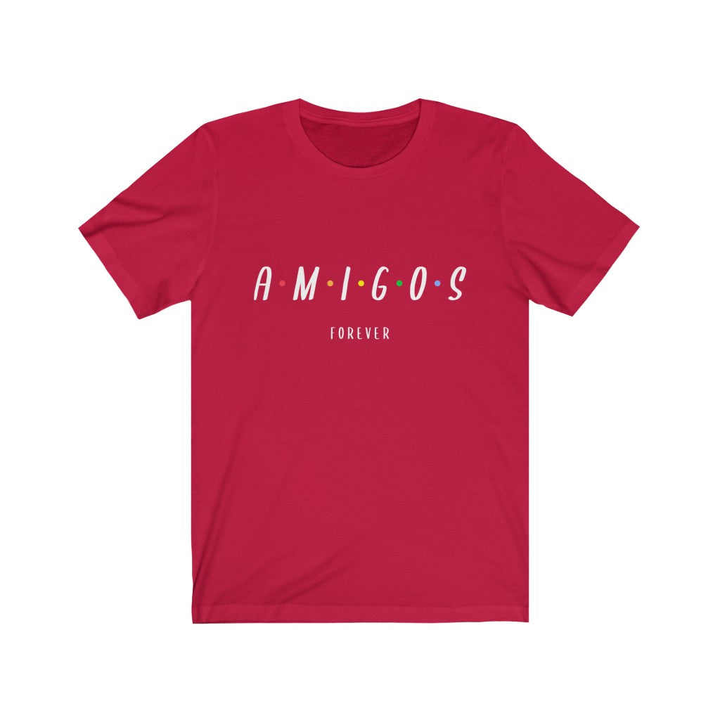 AMIGOS FOREVER Unisex T-Shirt - eDirect Dreams 