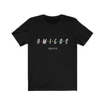 AMIGOS FOREVER Unisex T-Shirt - eDirect Dreams 
